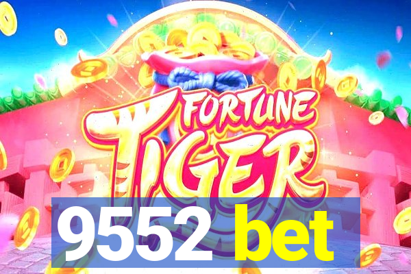 9552 bet